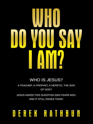 cover image of Who Do You Say I Am?